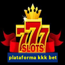 plataforma kkk bet
